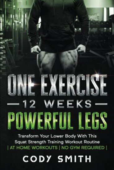 One Exercise, 12 Weeks, Powerful Legs