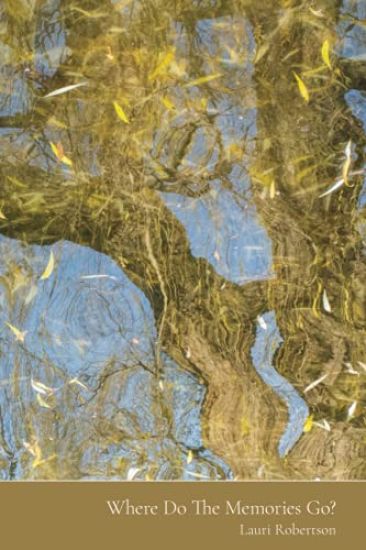 Where Do The Memories Go?