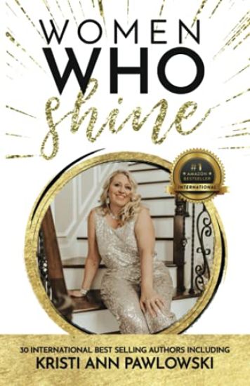 Women Who Shine- Kirsti Ann Pawlowski