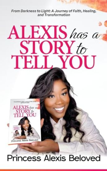 Alexis has a story to tell you