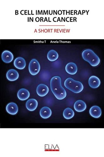 B Cell Immunotherapy in Oral Cancer: A Short Review