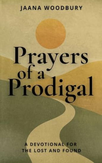Prayers of a Prodigal