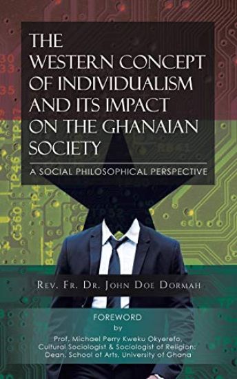 The Western Concept of Individualism and its Impact on the Ghanaian