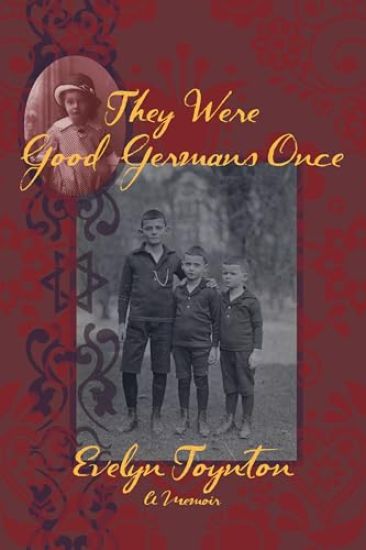 They Were Good Germans Once: A Memoir