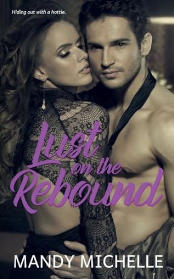 Lust on the Rebound