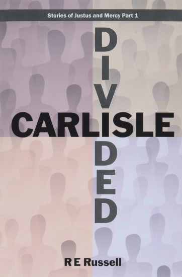 Carlisle Divided: Stories of Justus and Mercy Part 1