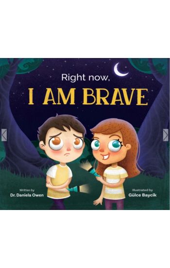 Right Now, I Am Brave