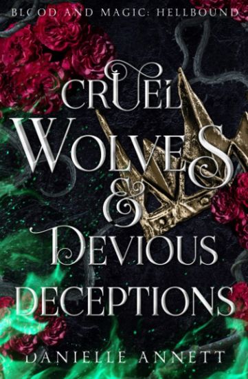 Cruel Wolves and Devious Deceptions