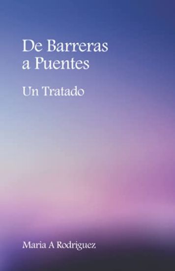 De Barreras a Puentes