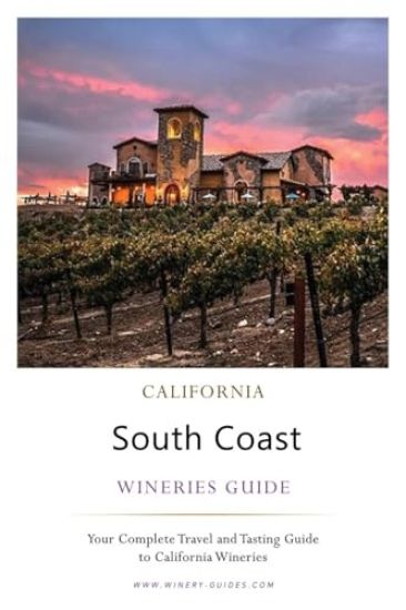 California South Coast Wineries Guide