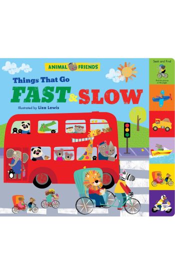Animal Friends: Things That Go Fast & Slow