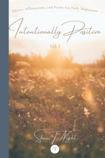 Intentionally Positive