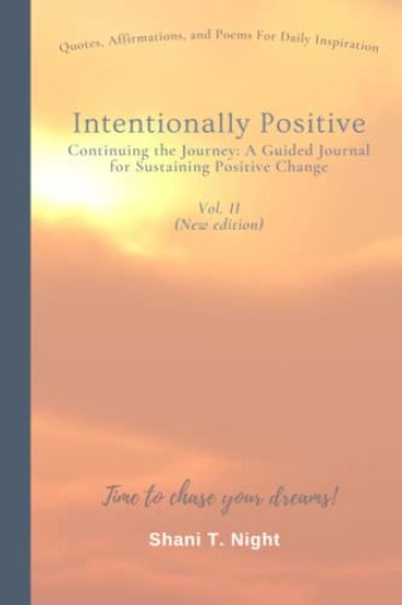 Intentionally Positive Continuing the Journey
