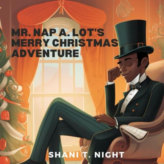 Mr. Nap A. Lot's Merry Christmas Adventure