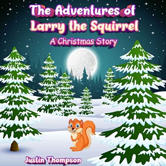 The Adventures of Larry the Squirrel