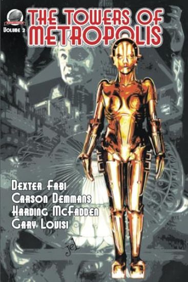 The Towers of Metropolis Volume 2