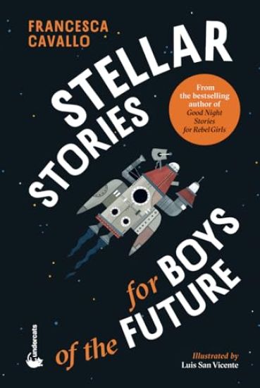 Stellar Stories for Boys of the Future