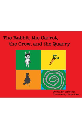 The Rabbit, The Carrot, The Crow, & The Quarry