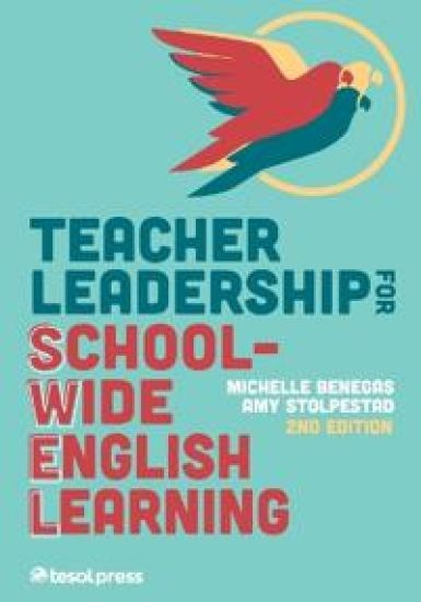 Teacher Leadership for School-Wide English Learning, Second Edition