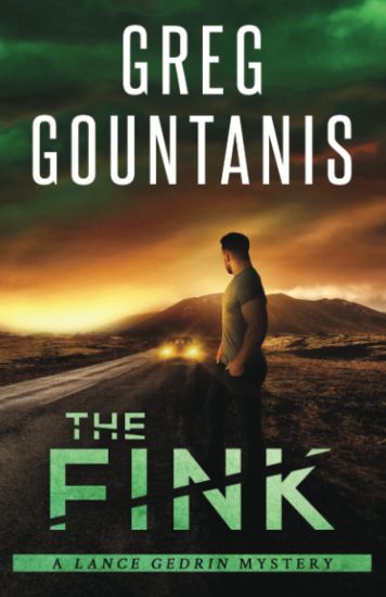 The Fink: A Lance Gedrin Mystery
