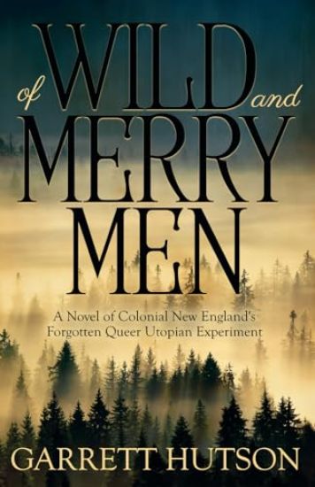 Of Wild and Merry Men