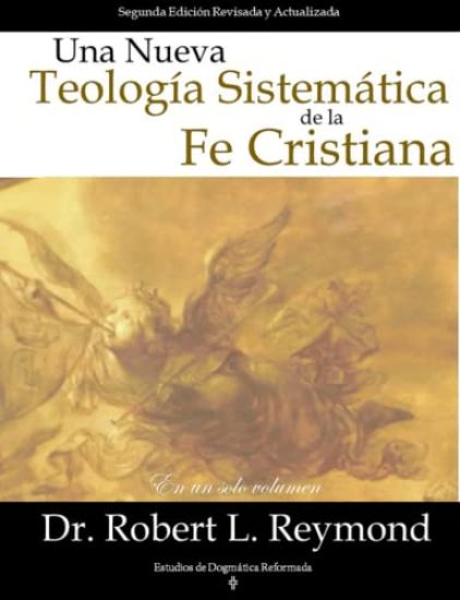 Una Nueva Teologia Sistemática de la Fe Cristiana
