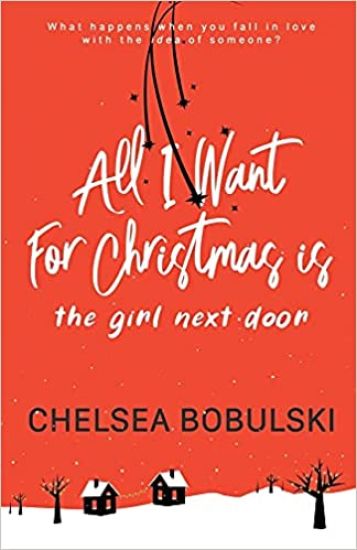 All I Want For Christmas is the Girl Next Door