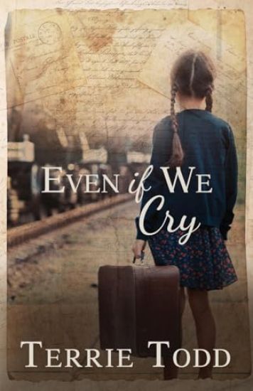 Even if We Cry