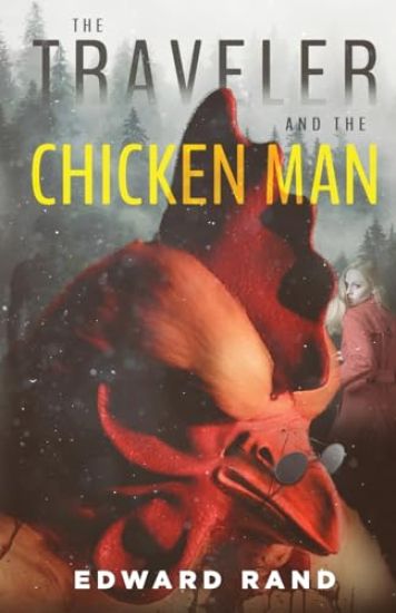 The Traveler and The Chicken Man
