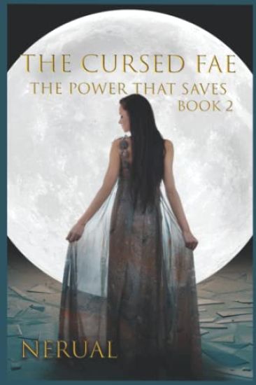 The Cursed Fae: The Power That Saves Book 2