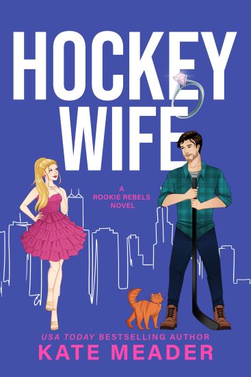 Hockey Wife (A Rookie Rebels Novel)