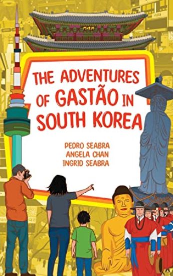 The Adventures of Gastão in South Korea
