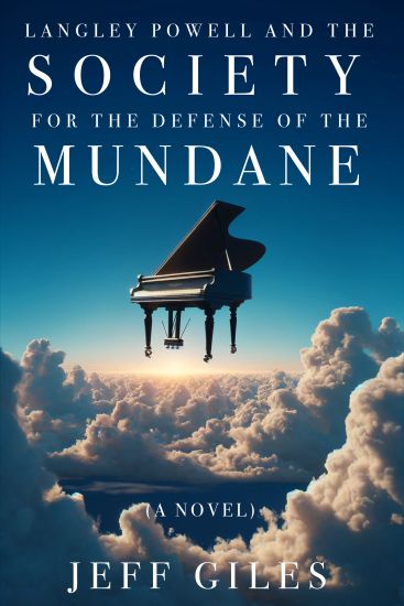 Langley Powell and the Society for the Defense of the Mundane