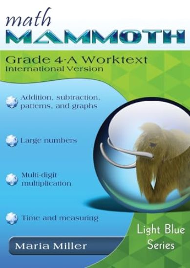 Math Mammoth Grade 4-A Worktext, International Version