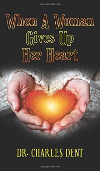 When A Woman Gives Up Her Heart