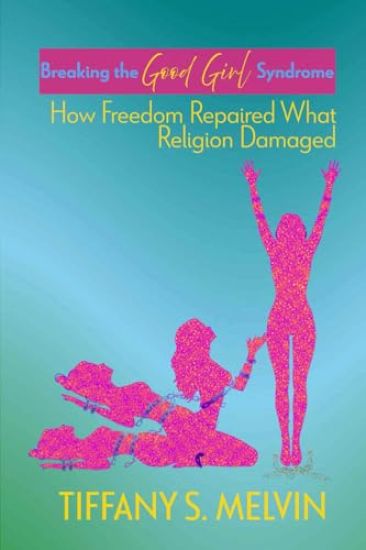 Breaking the Good Girl Syndrome