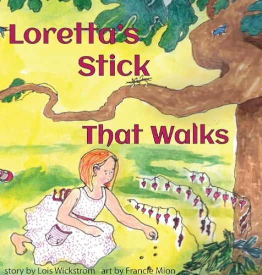 Loretta's Stick That Walks