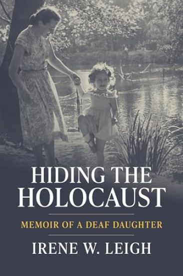 Hiding the Holocaust: Memoir of a Deaf Daughter