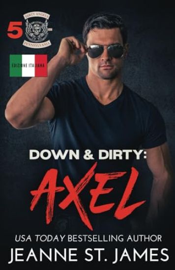 Down & Dirty - Axel