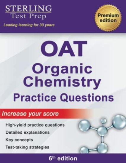 Sterling Test Prep OAT Organic Chemistry Practice Questions