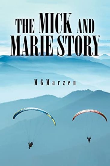 The Mick and Marie Story