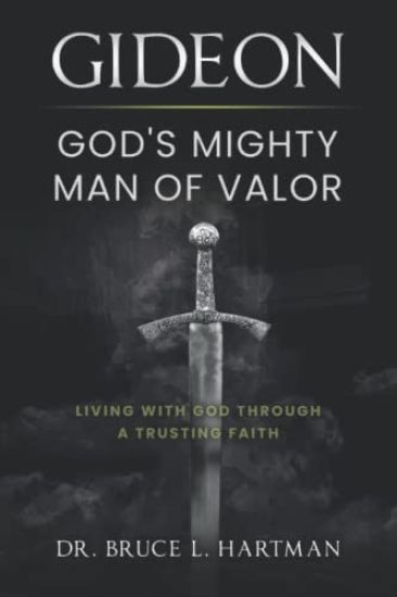 Gideon, God's Mighty Man of Valor