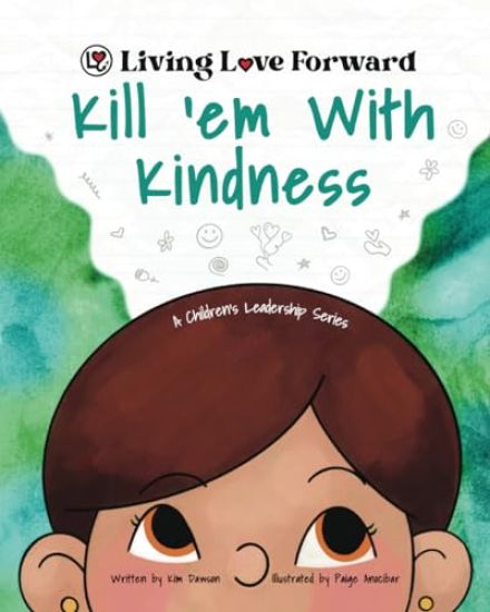 Kill 'em With Kindness