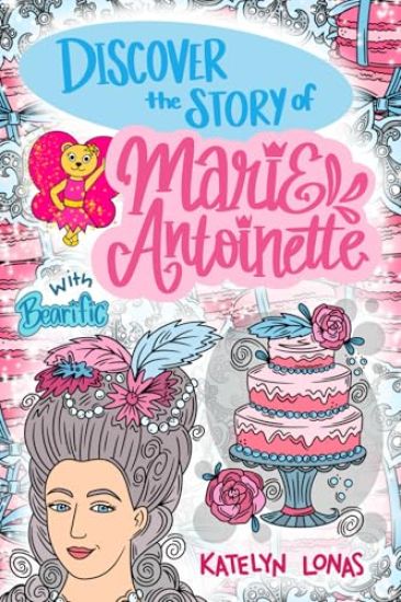 Discover the Story of Marie Antoinette with Bearific