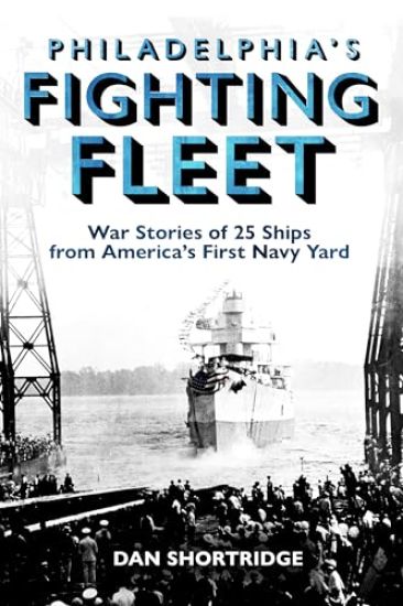 Philadelphia's Fighting Fleet