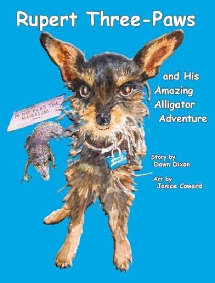 Rupert Three-Paws and His Amazing Alligator Adventure