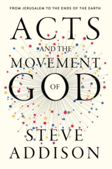 Acts and the Movement of God