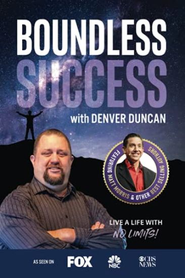 Boundless Success with Denver Duncan