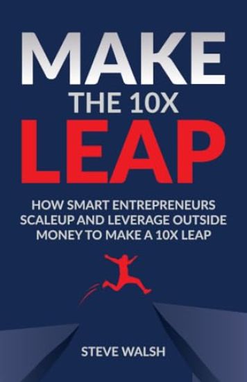 Make The 10X Leap