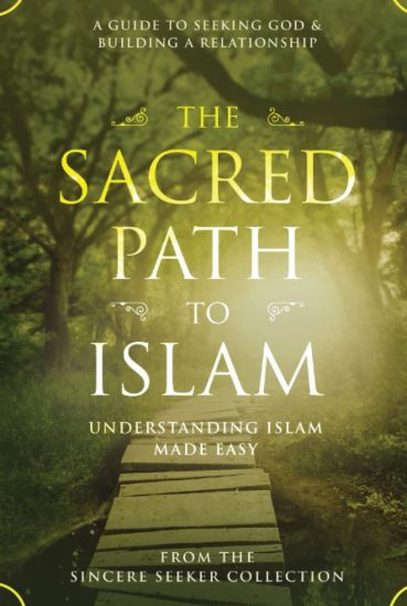 The Sacred Path to Islam